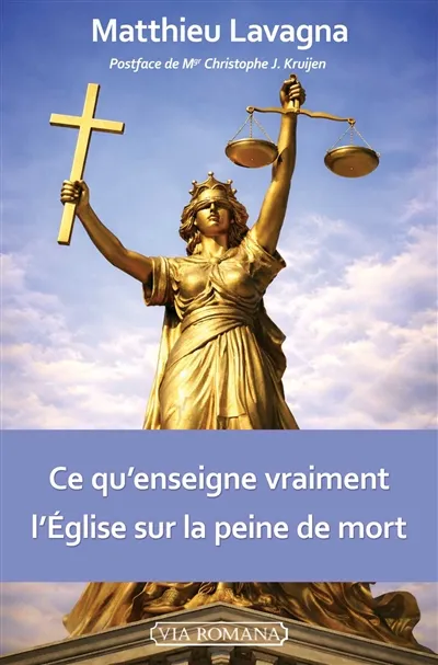 Ce qu’enseigne vraiment l’Église sur la peine de mort